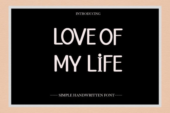 Love of My Life Font for Web Design